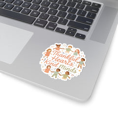 Thankful Hearts, Kind Minds Sticker — Inclusive Kids Classroom Sticker
