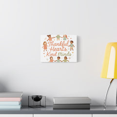 Thankful Hearts, Kind Minds Canvas