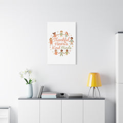 Thankful Hearts, Kind Minds Canvas