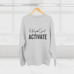 Holy Spirit Activate Unisex Crewneck Sweatshirt, Cozy Religious Apparel, Faith-Based Gift, Church Wear, Inspirational Fashion