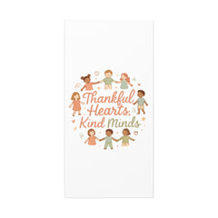 Thankful Hearts, Kind Minds Canvas