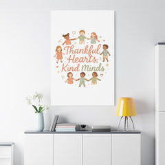 Thankful Hearts, Kind Minds Canvas
