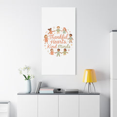 Thankful Hearts, Kind Minds Canvas