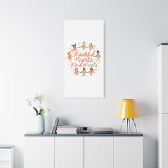 Thankful Hearts, Kind Minds Canvas