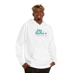 Stay Positive Hoodie, Unisex Hooded Sweatshirt for Comfortable Vibes, Perfect Gift for Friends and Family, Casual Wear, Motivational Apparel