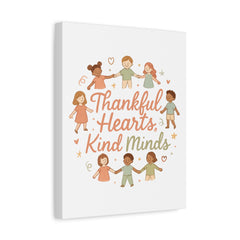 Thankful Hearts, Kind Minds Canvas