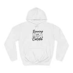 Running Late is My Cardio Unisex Hoodie, Casual Sweatshirt, Fitness Gift, College Apparel, Funny Hoodie