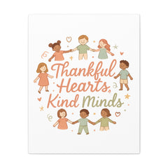 Thankful Hearts, Kind Minds Canvas