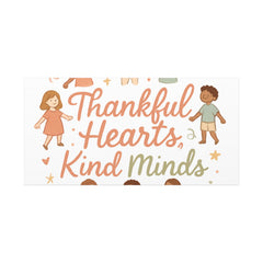 Thankful Hearts, Kind Minds Canvas