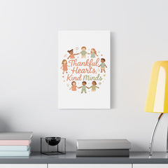 Thankful Hearts, Kind Minds Canvas