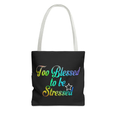 Too Blessed to be Stressed Tote Bag, Inspirational Tote, Gift for Her, Motivational Bag, Colorful Shopping Tote, Everyday Carryall
