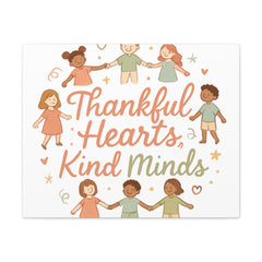 Thankful Hearts, Kind Minds Canvas