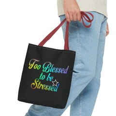 Too Blessed to be Stressed Tote Bag, Inspirational Tote, Gift for Her, Motivational Bag, Colorful Shopping Tote, Everyday Carryall