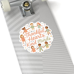 Thankful Hearts, Kind Minds Sticker — Inclusive Kids Classroom Sticker