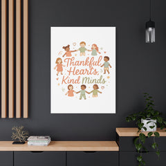 Thankful Hearts, Kind Minds Canvas