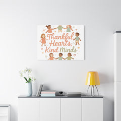 Thankful Hearts, Kind Minds Canvas