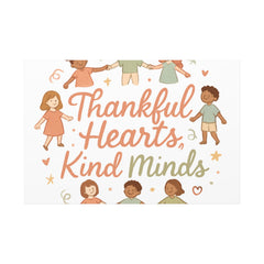 Thankful Hearts, Kind Minds Canvas