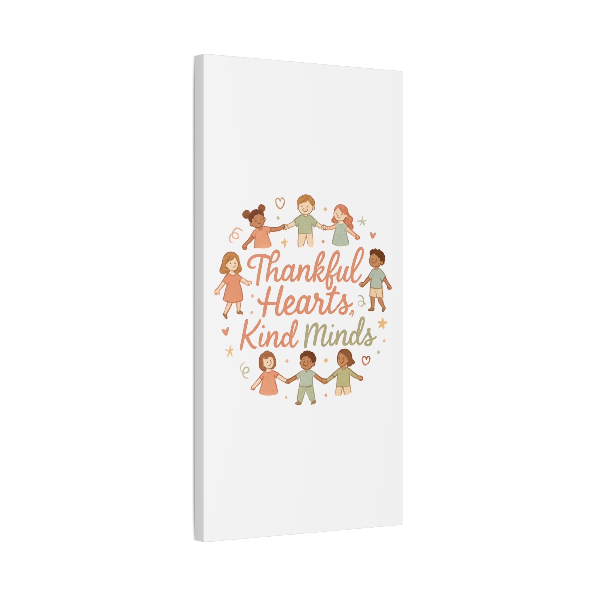 Thankful Hearts, Kind Minds Canvas