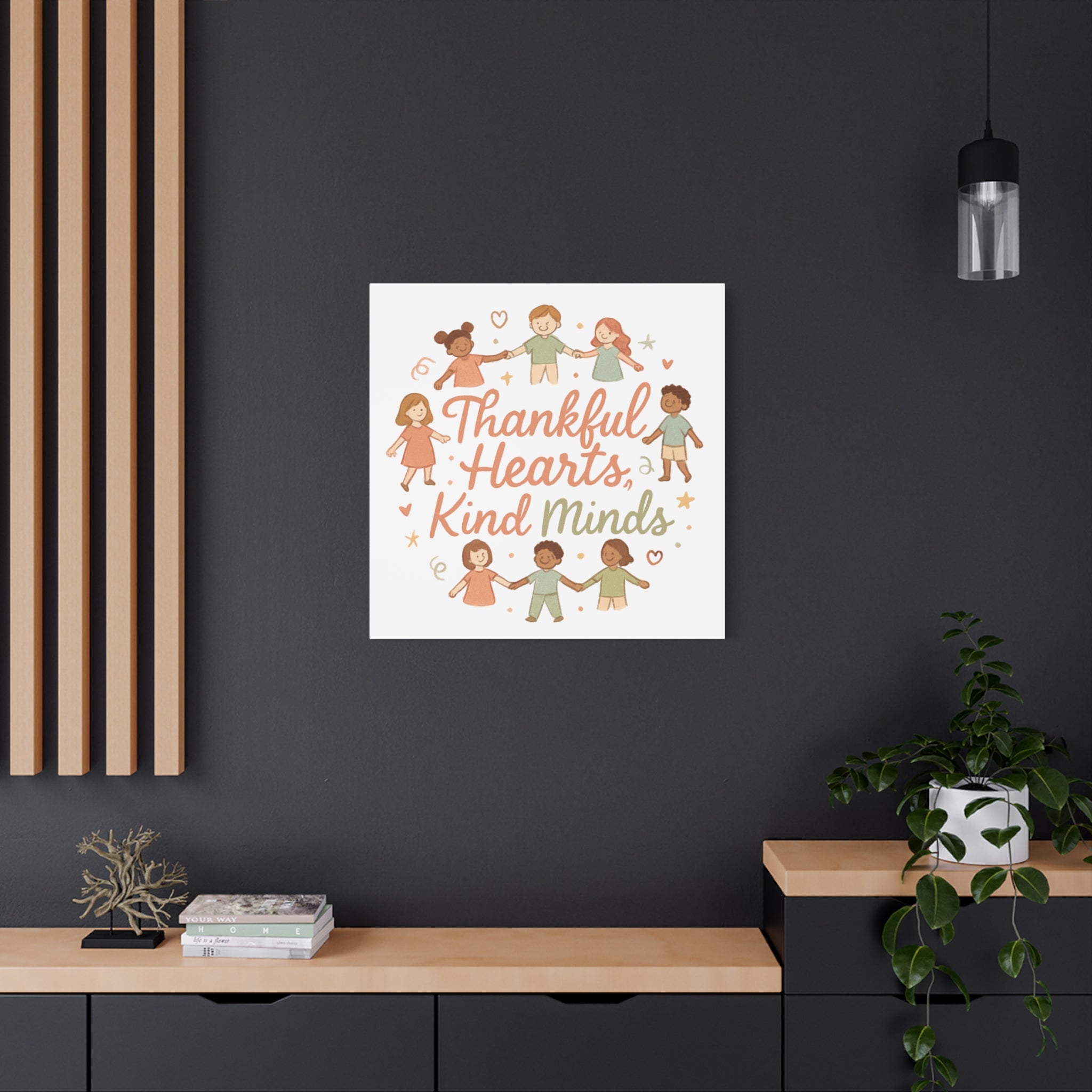 Thankful Hearts, Kind Minds Canvas