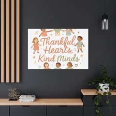 Thankful Hearts, Kind Minds Canvas