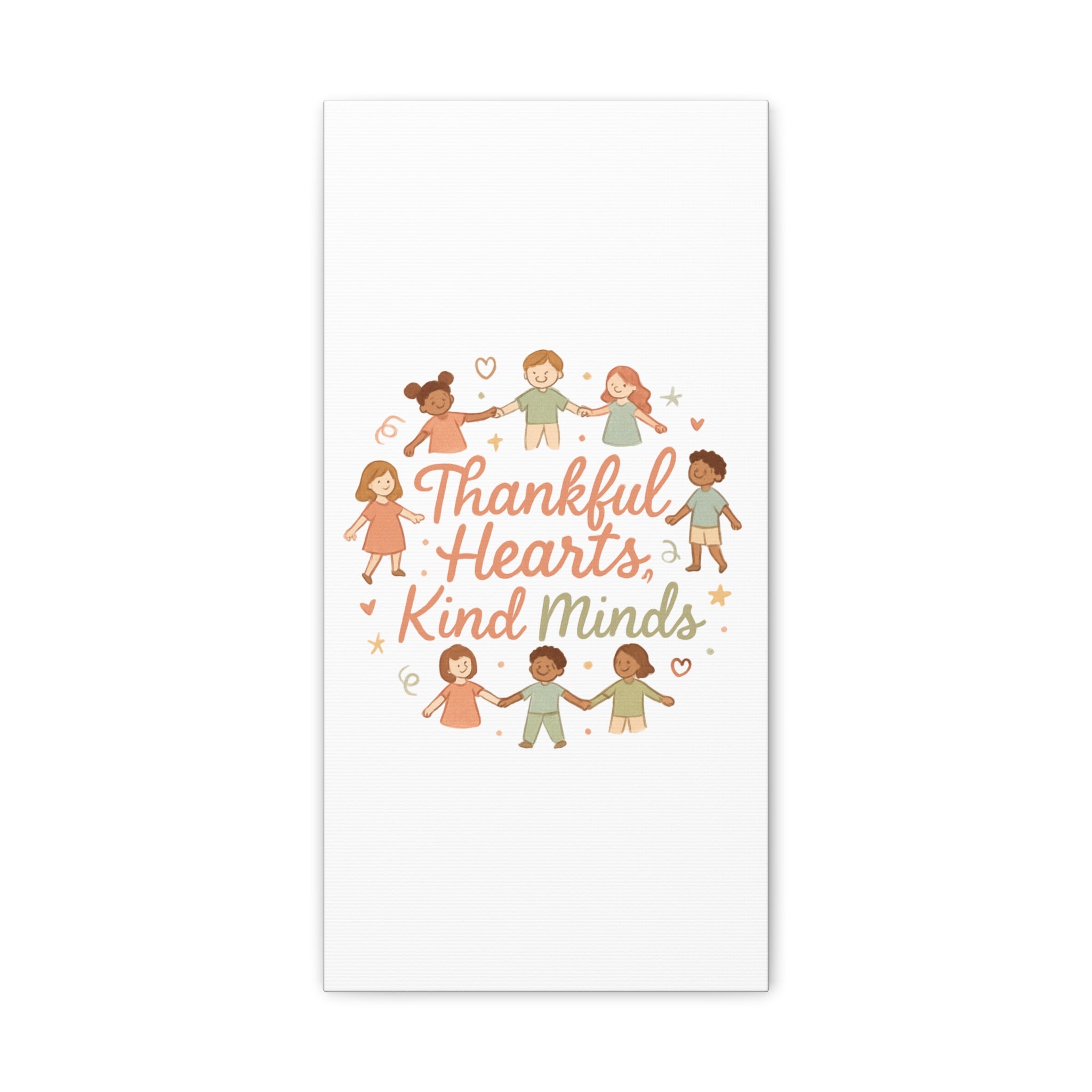 Thankful Hearts, Kind Minds Canvas