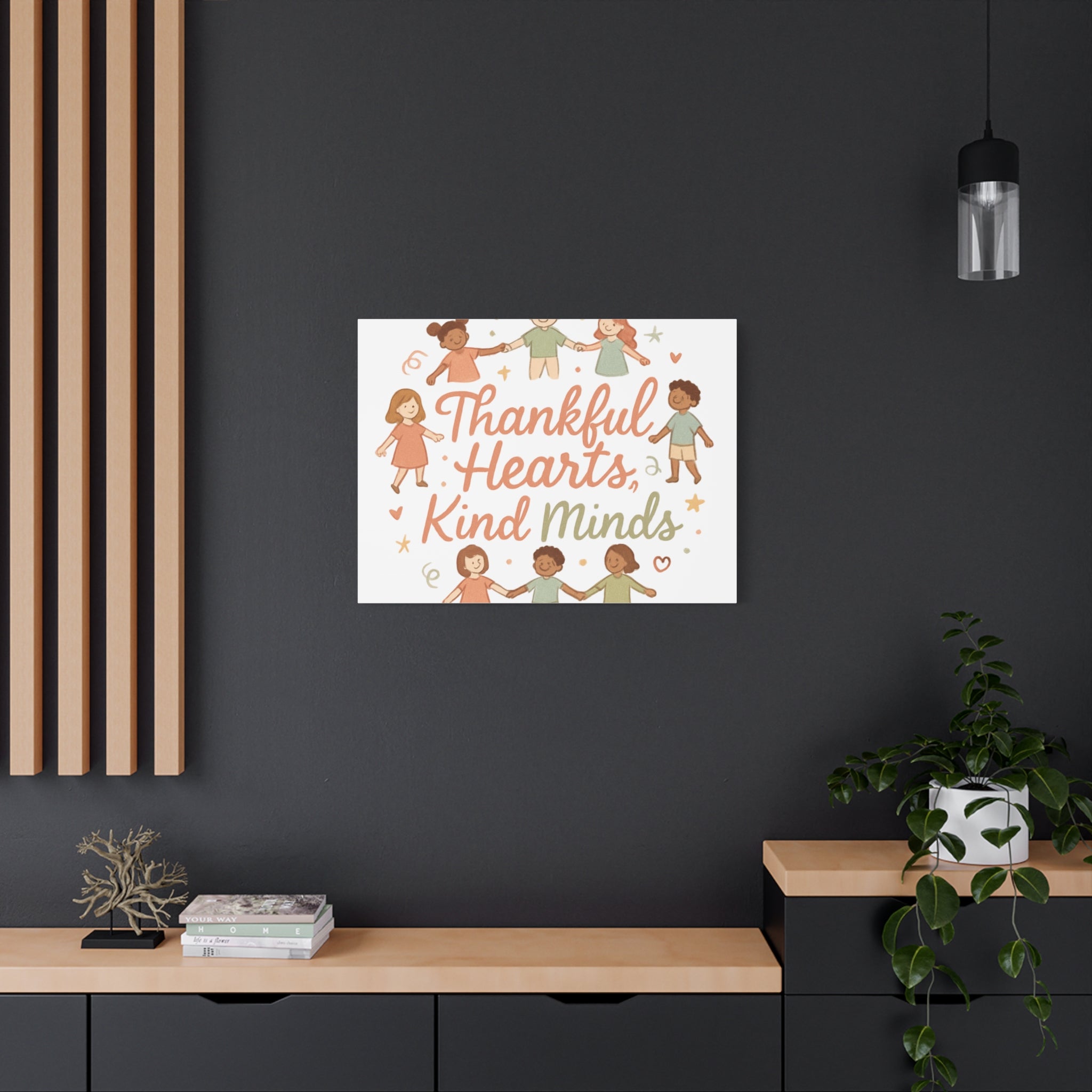 Thankful Hearts, Kind Minds Canvas