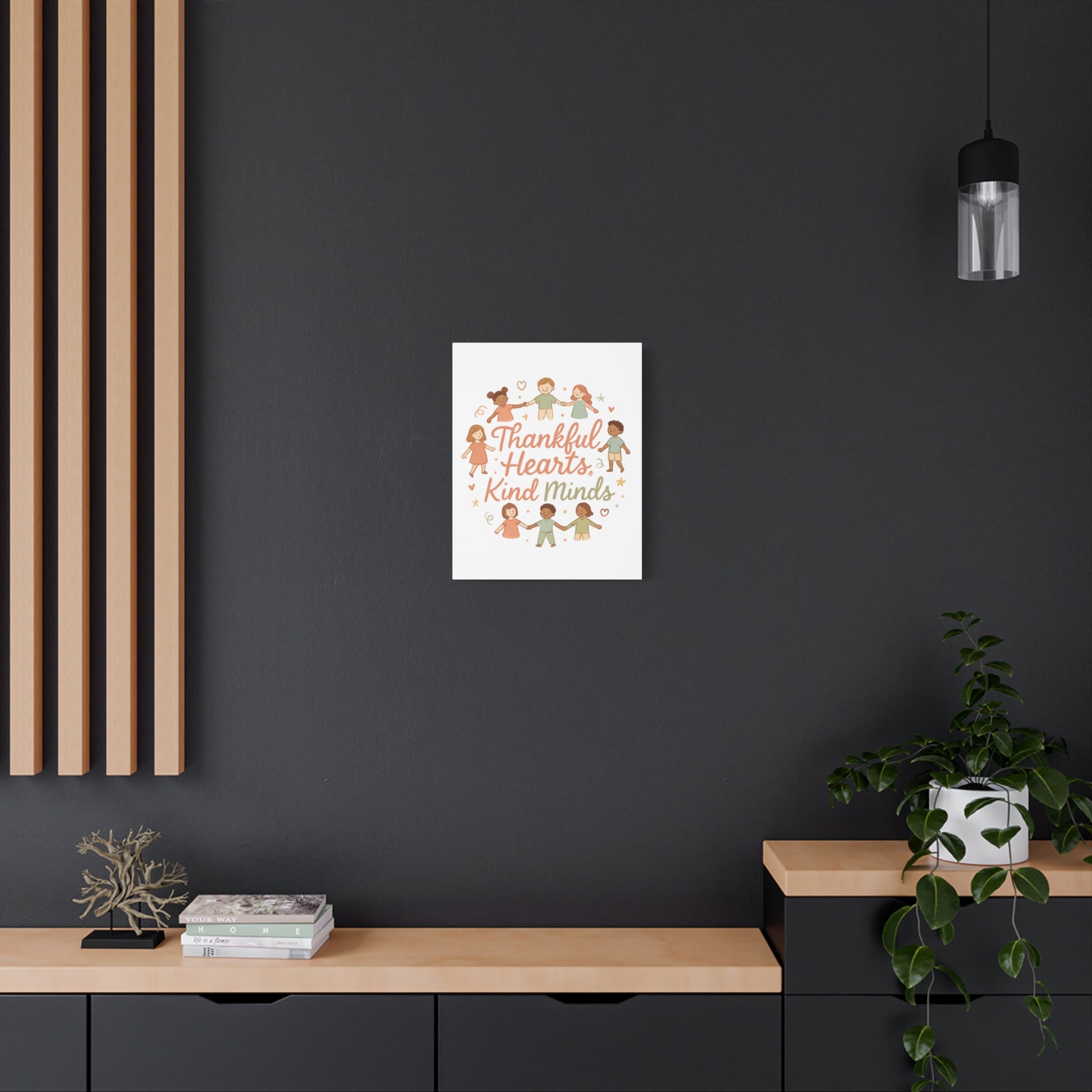 Thankful Hearts, Kind Minds Canvas