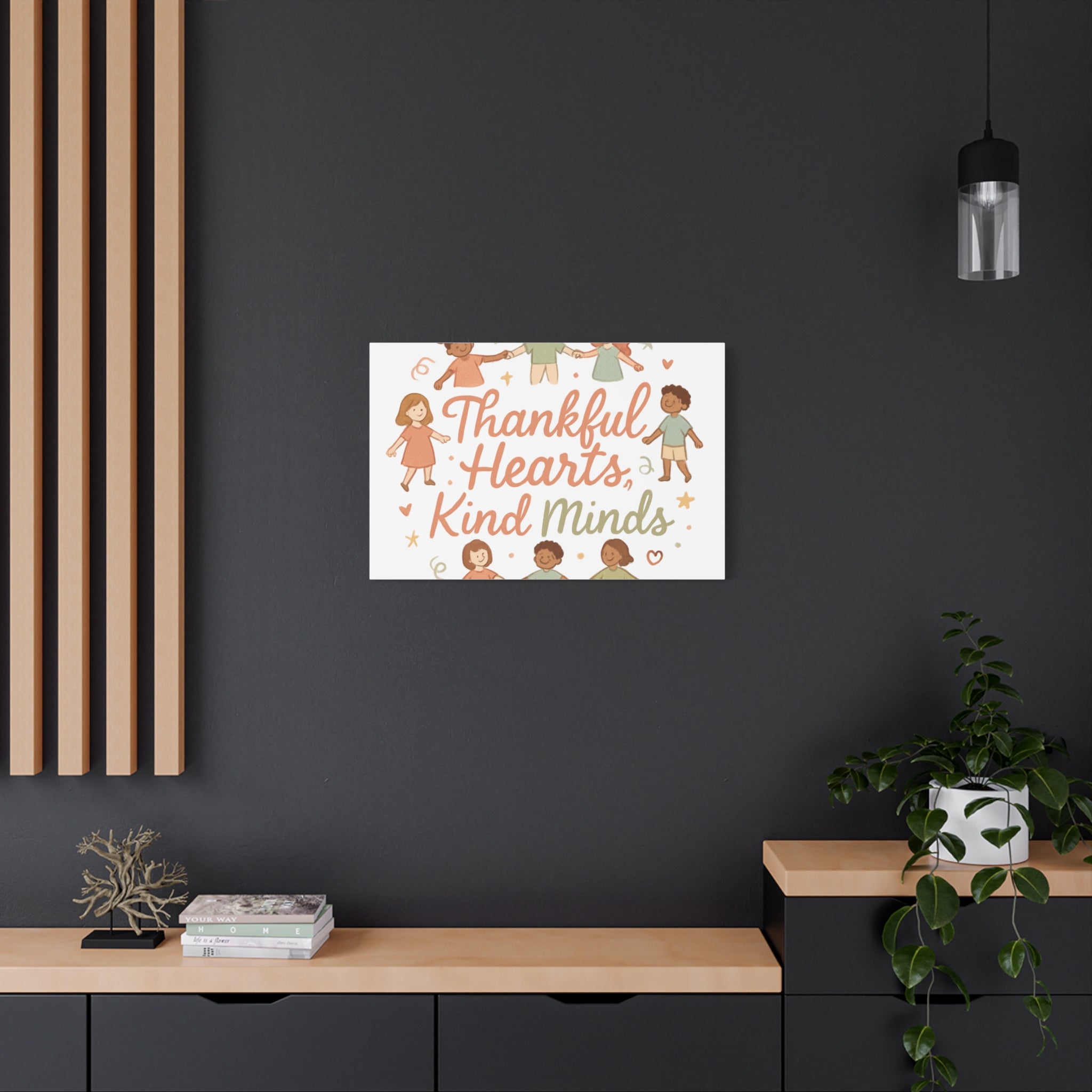 Thankful Hearts, Kind Minds Canvas