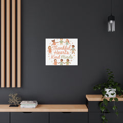 Thankful Hearts, Kind Minds Canvas