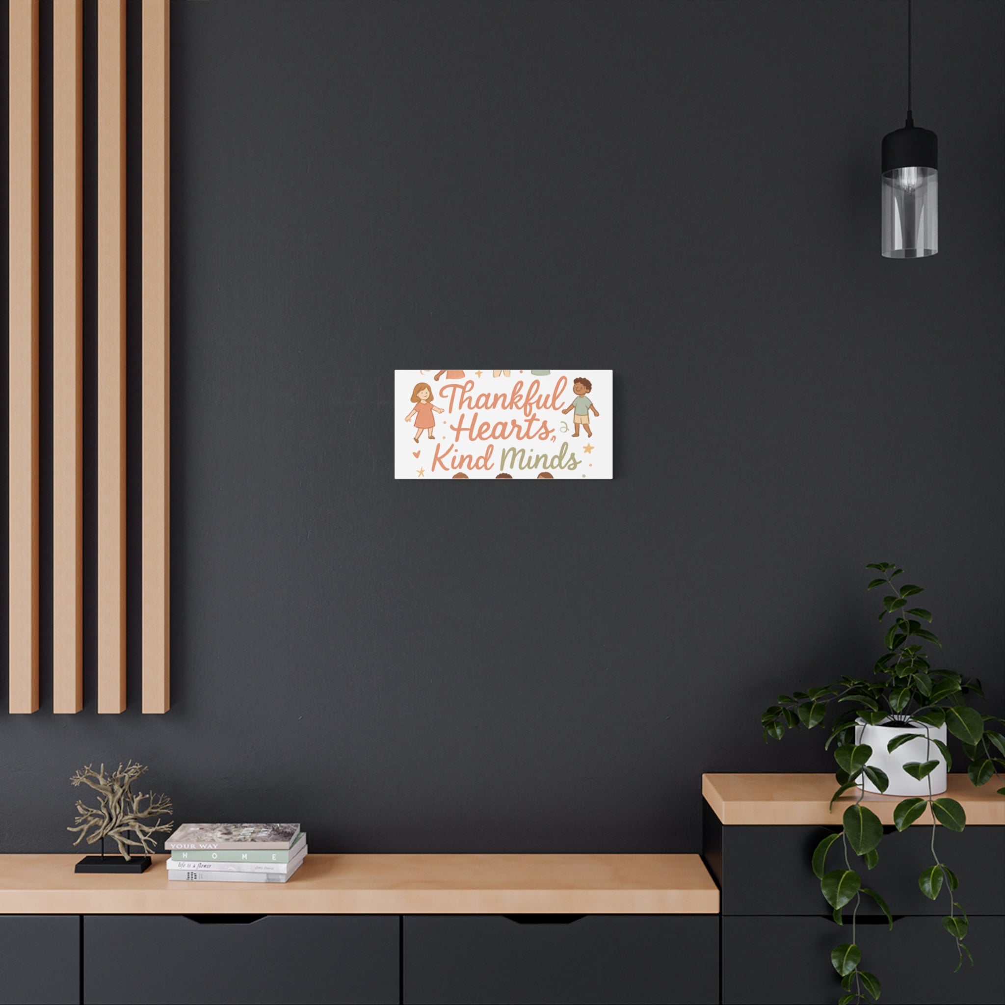 Thankful Hearts, Kind Minds Canvas