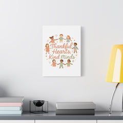 Thankful Hearts, Kind Minds Canvas