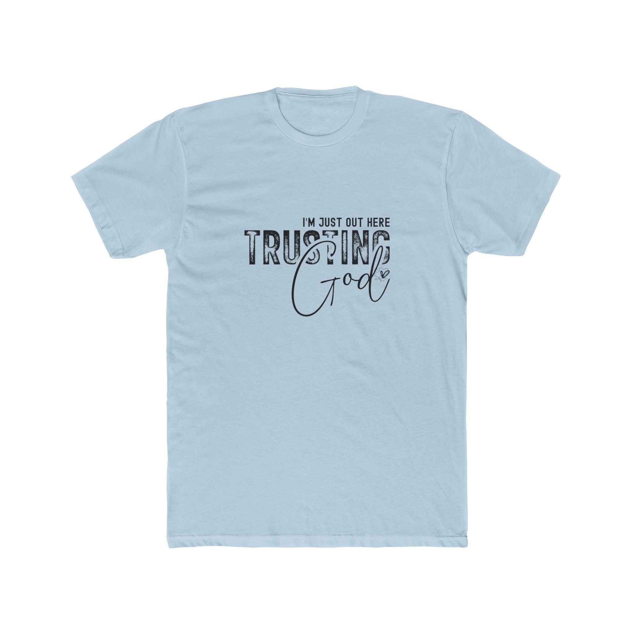 Trusting God Unisex Crew Tee, Inspirational T-Shirt, Cotton Top for Faith, Christian Gift, Encouragement Wear