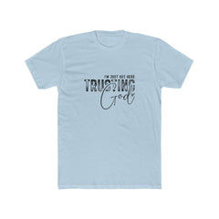 Trusting God Unisex Crew Tee, Inspirational T-Shirt, Cotton Top for Faith, Christian Gift, Encouragement Wear