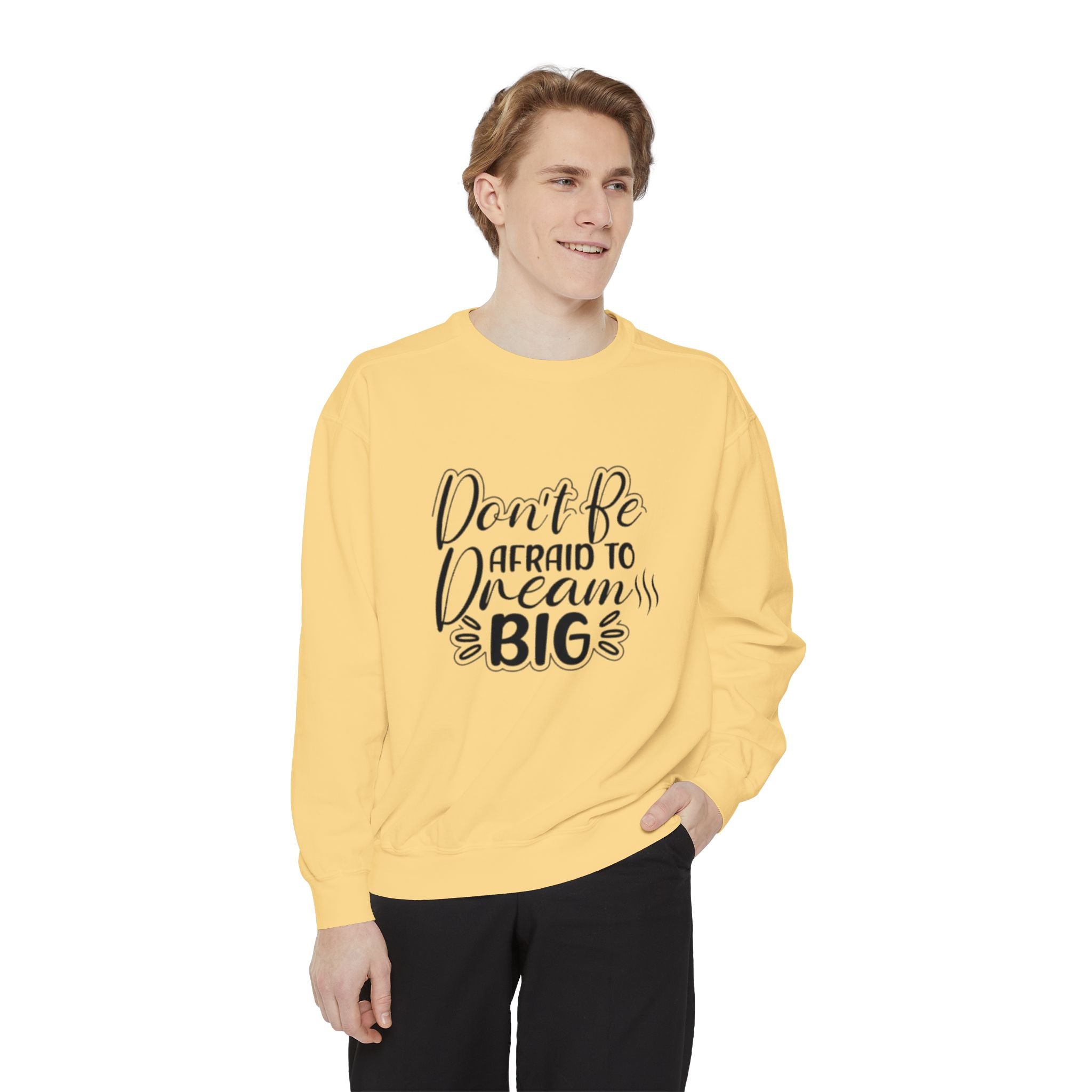 Dream Big Unisex Sweatshirt, Motivational Gift, Cozy Fashion, Inspirational Apparel, Everyday Wear, Warm Layer