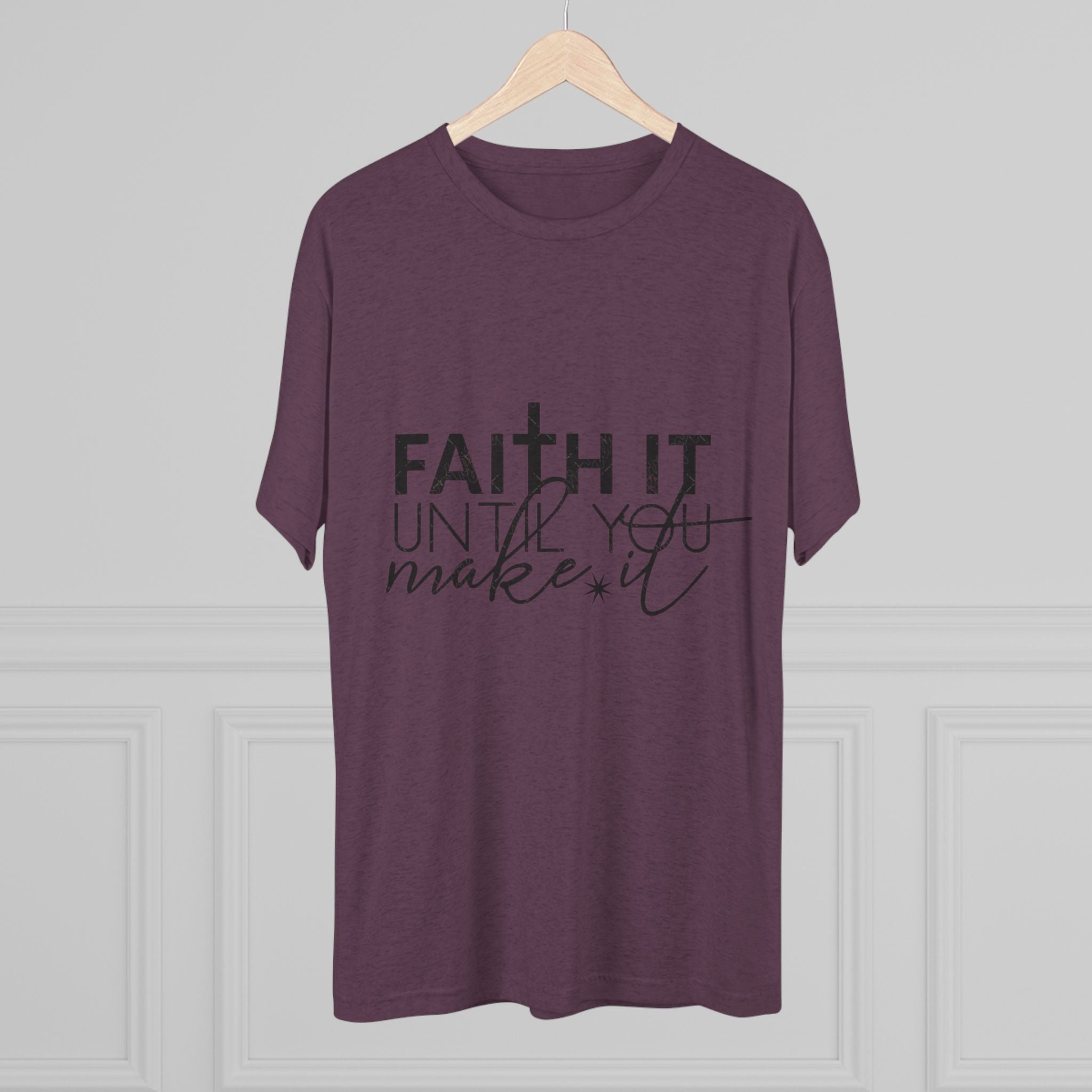 Faith It Until You Make It Tee, Inspirational T-Shirt, Unisex Crew Neck, Motivational Apparel, Christian Gift, Everyday Wear