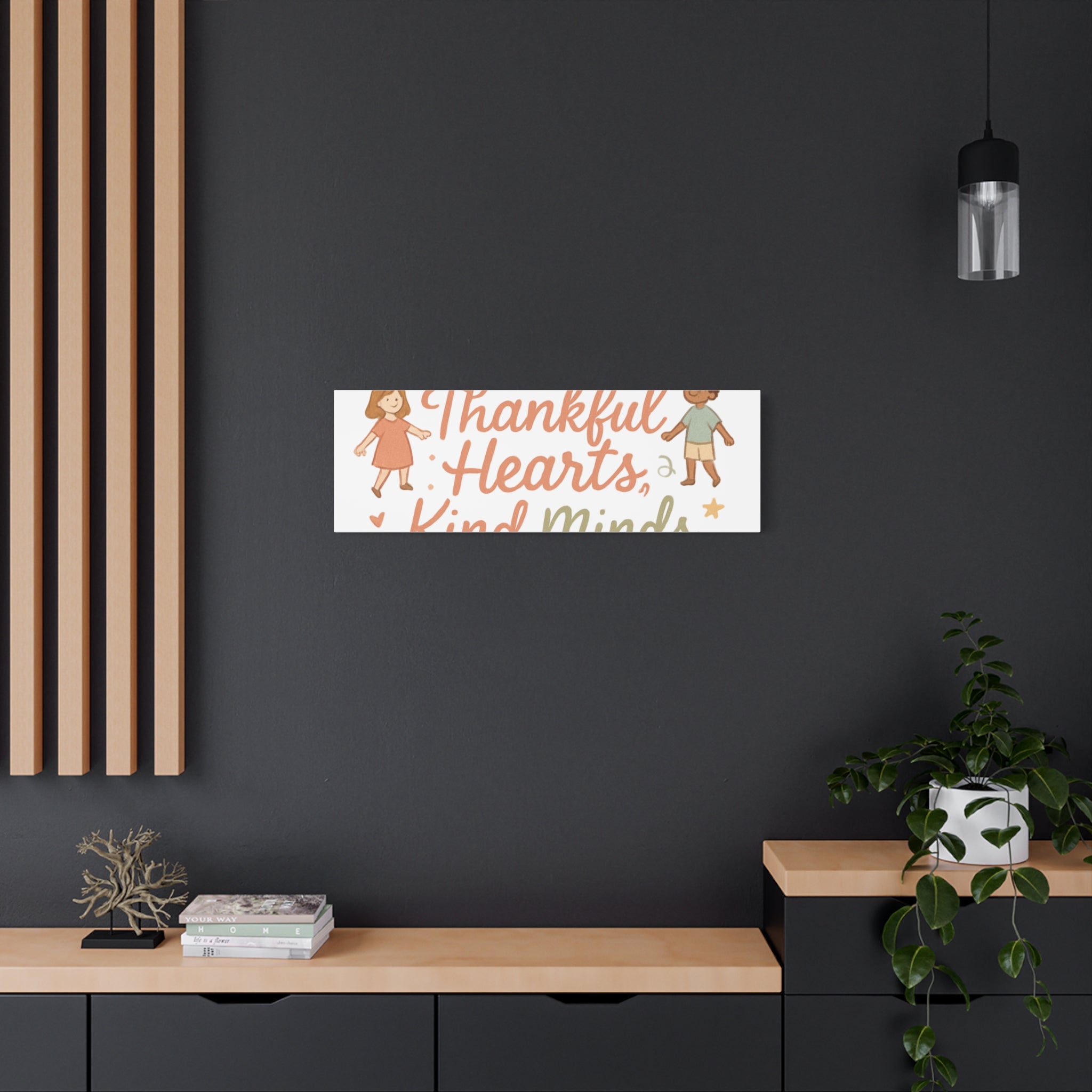 Thankful Hearts, Kind Minds Canvas