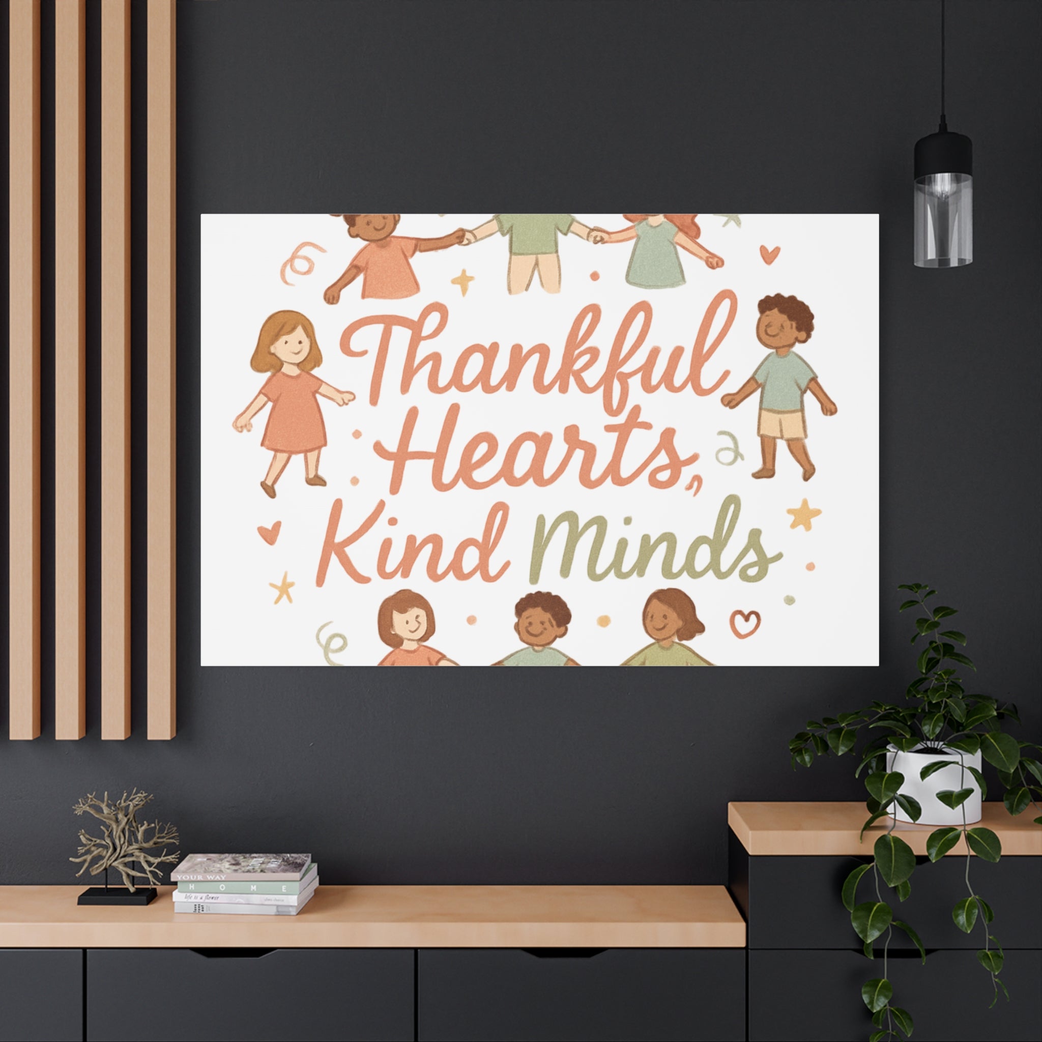 Thankful Hearts, Kind Minds Canvas