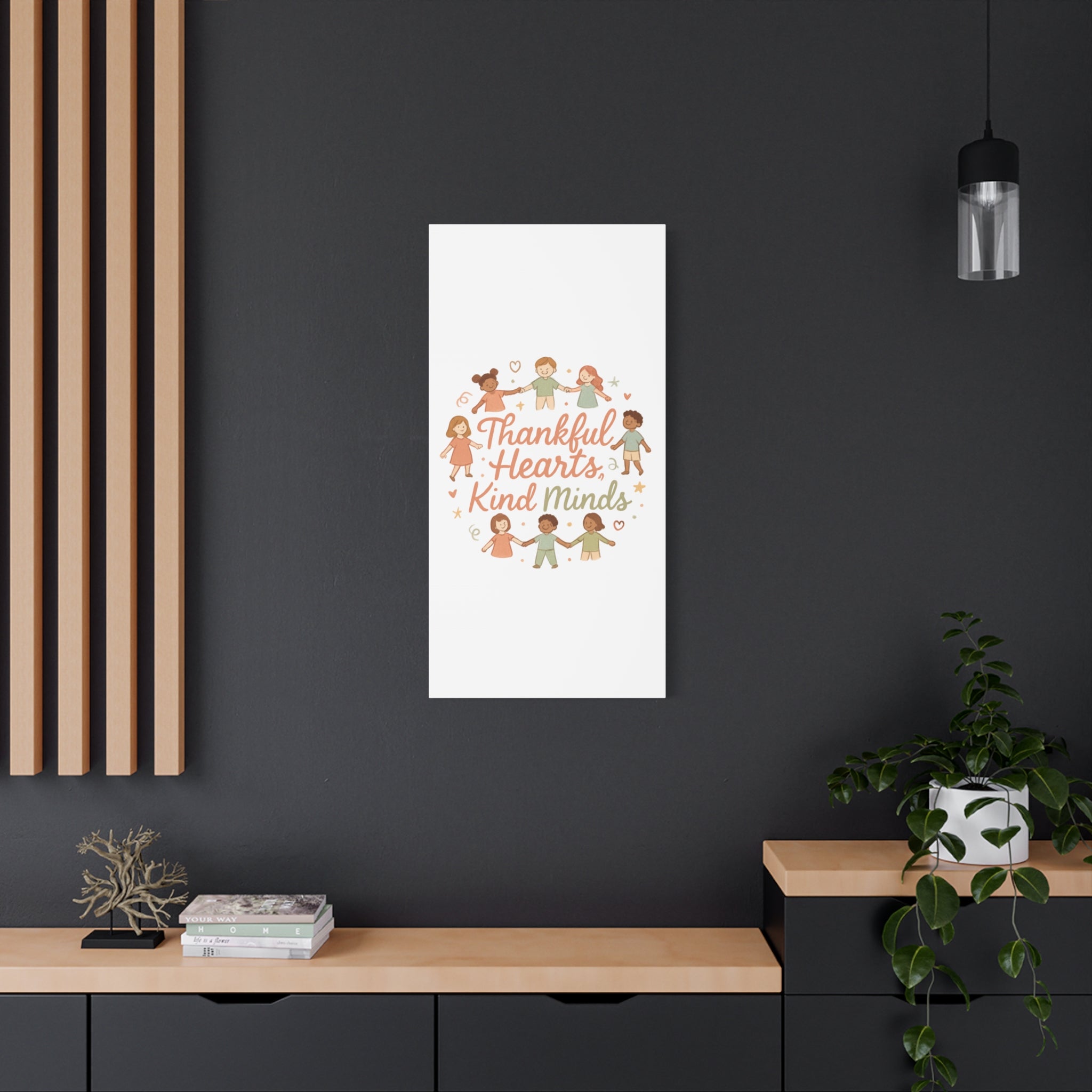 Thankful Hearts, Kind Minds Canvas