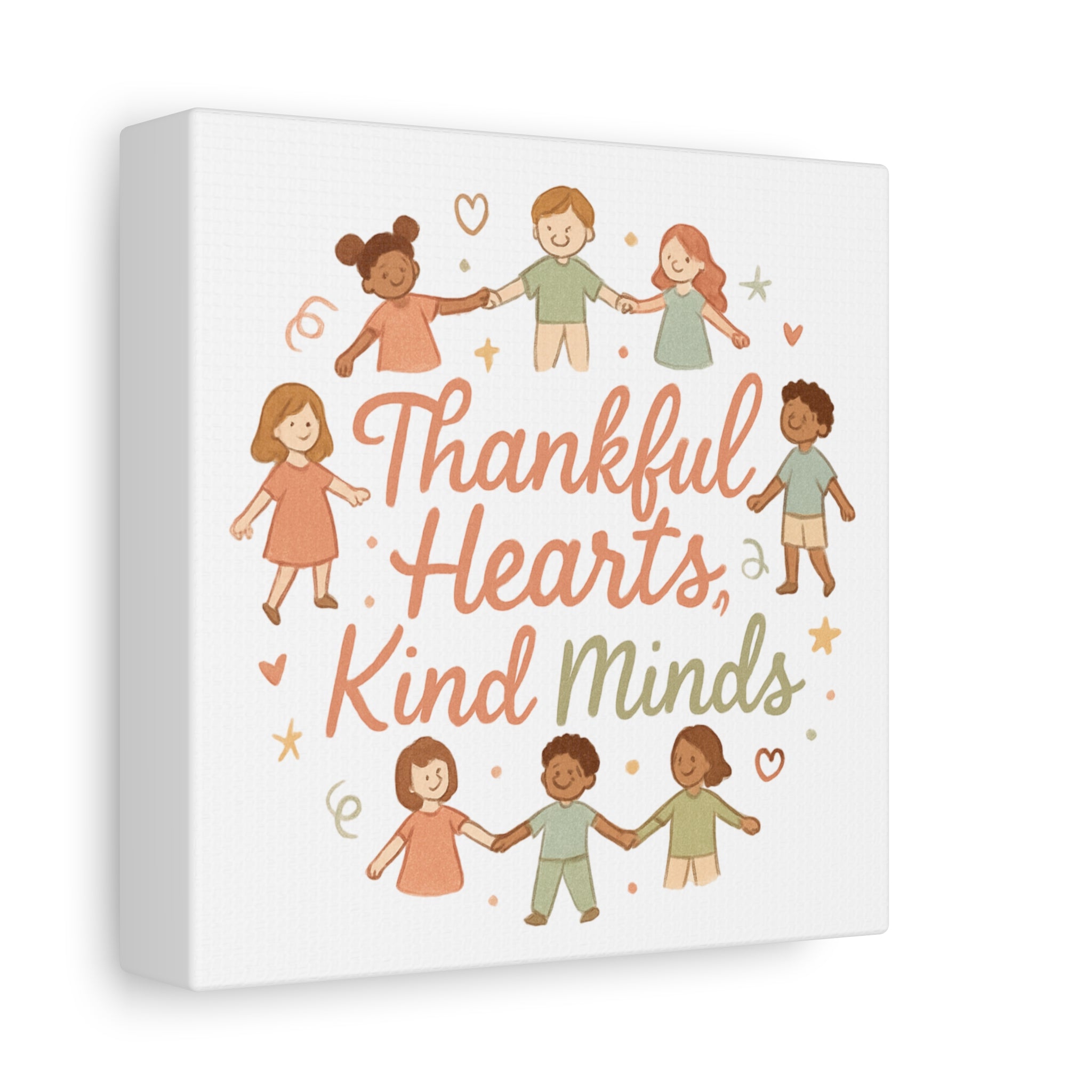 Thankful Hearts, Kind Minds Canvas
