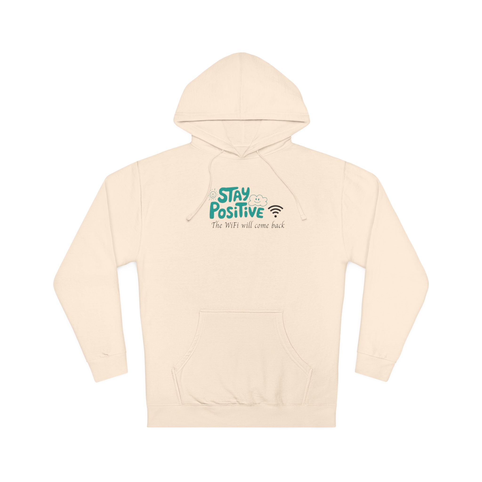 Stay Positive Hoodie, Unisex Hooded Sweatshirt for Comfortable Vibes, Perfect Gift for Friends and Family, Casual Wear, Motivational Apparel