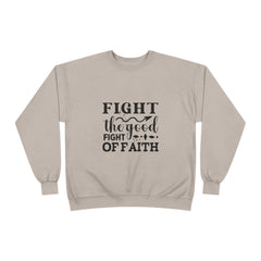 Inspirational Eco-Friendly Crewneck Sweatshirt | Fight the Good Fight of Faith, Motivational Gift, Unisex Apparel, Casual Wear, [...]
