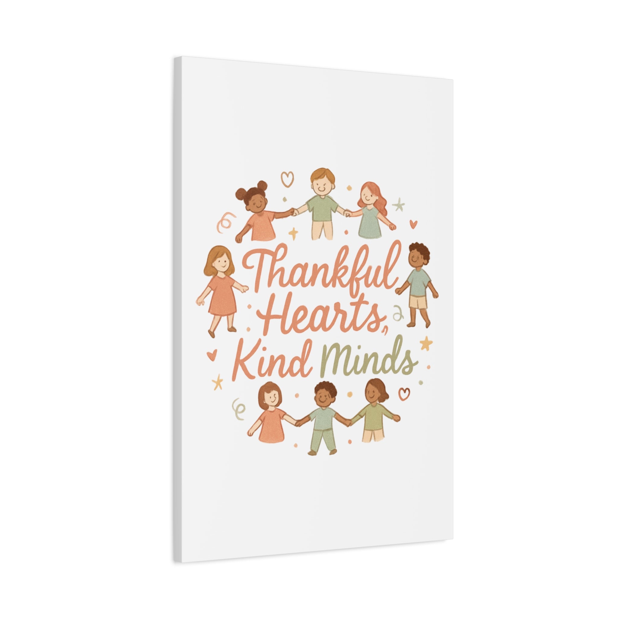 Thankful Hearts, Kind Minds Canvas