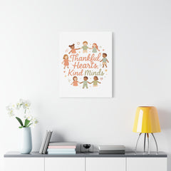 Thankful Hearts, Kind Minds Canvas