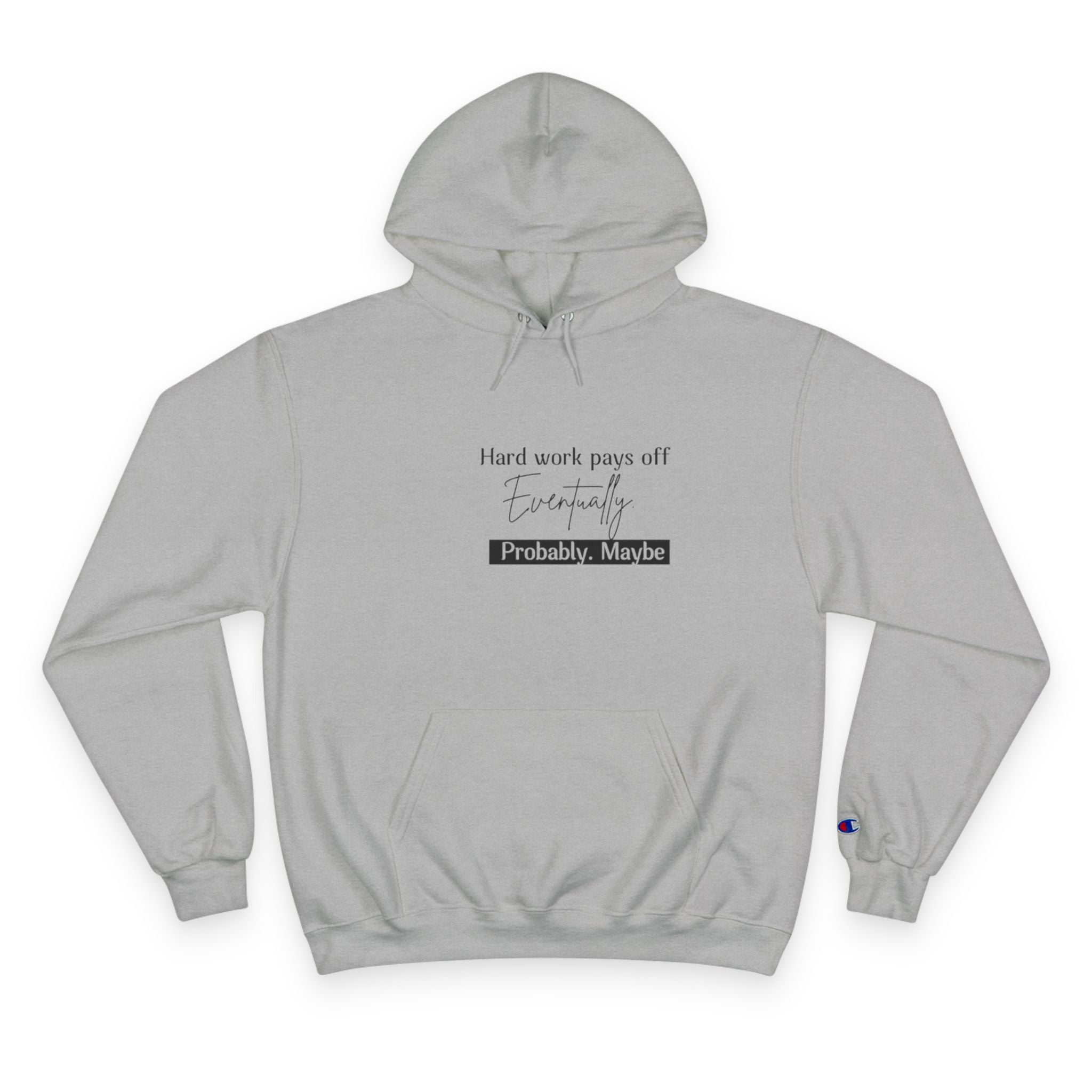 Hard Work Pays Off Hoodie, Motivational Sweatshirt for Students, Inspirational Gift, Casual Wear, Self-Care Outfit, Cozy Champion Pullover