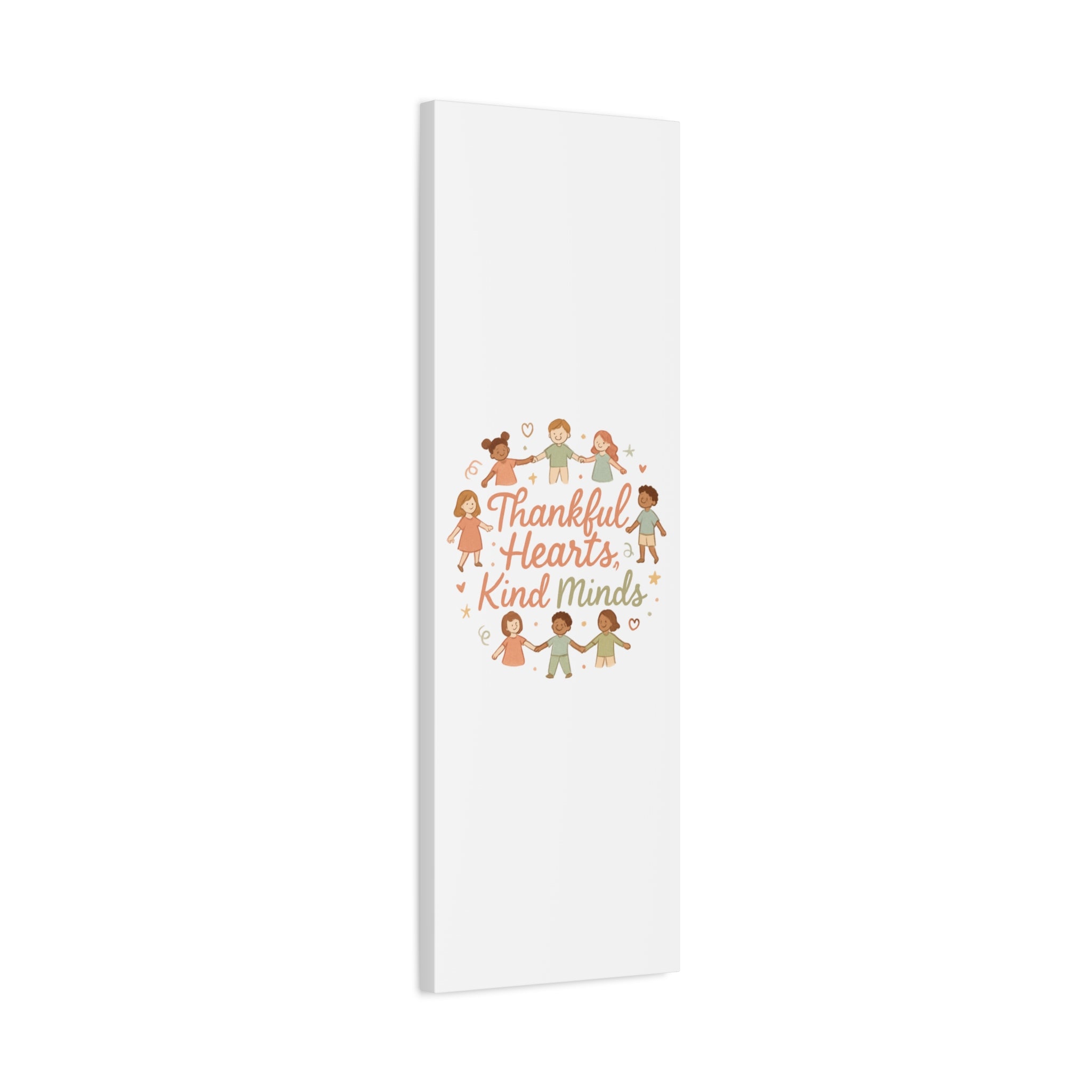 Thankful Hearts, Kind Minds Canvas