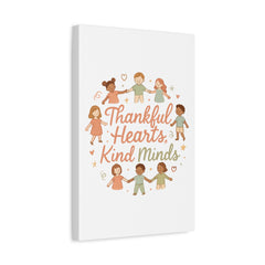 Thankful Hearts, Kind Minds Canvas