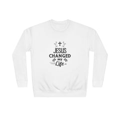 Inspirational Crew Sweatshirt - Jesus Changed My Life, Faith Apparel, Christian Gift, Unisex Sweatshirt, Cozy Religious Wear