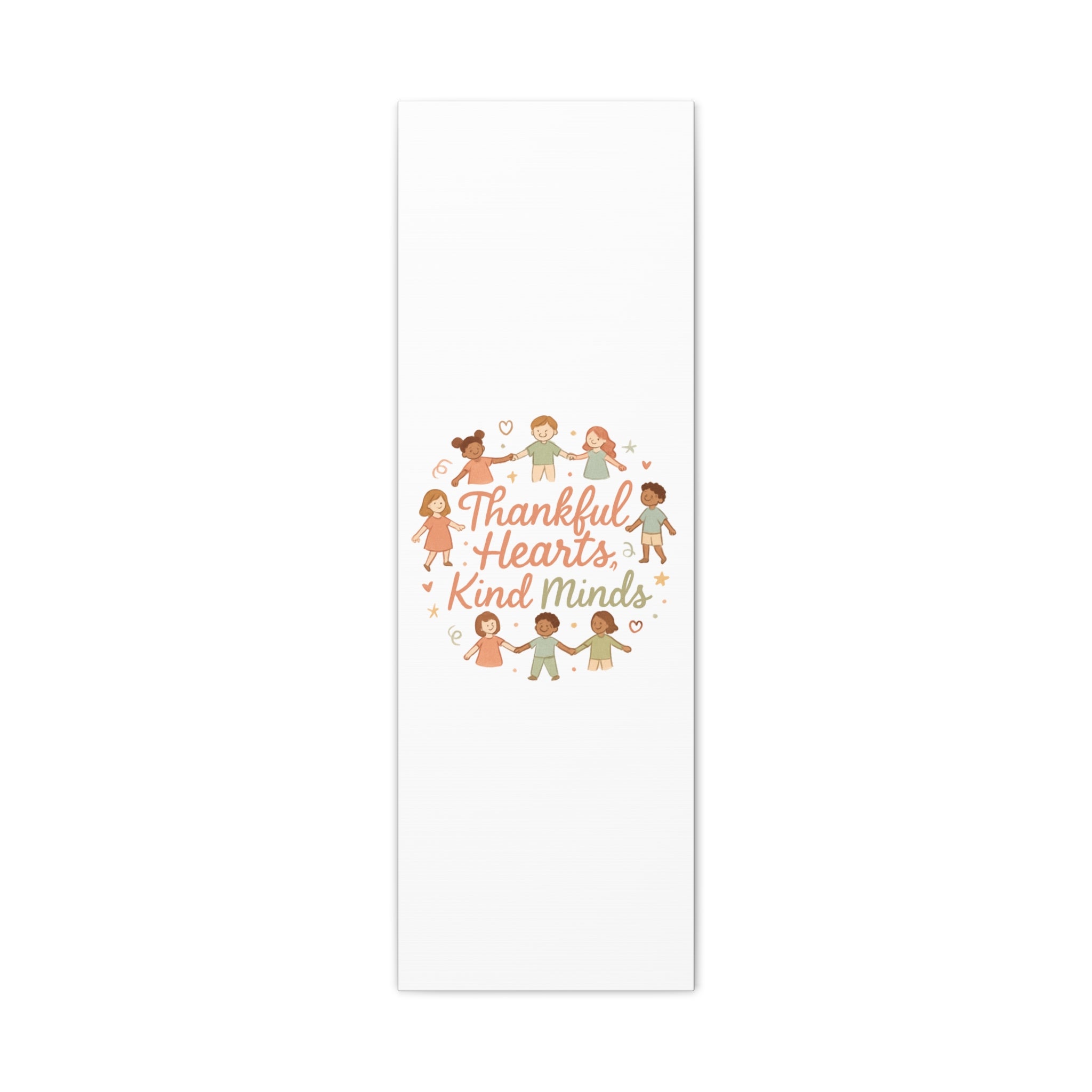 Thankful Hearts, Kind Minds Canvas
