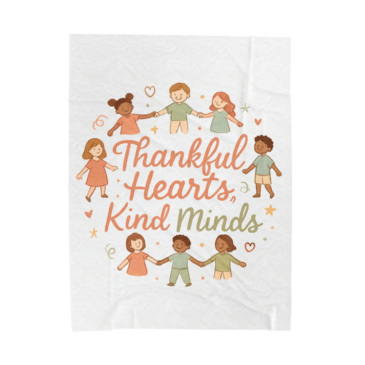 Velveteen Blanket — "Thankful Hearts, Kind Minds" Kids Plush Throw