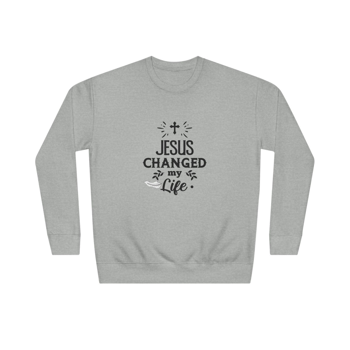 Inspirational Crew Sweatshirt - Jesus Changed My Life, Faith Apparel, Christian Gift, Unisex Sweatshirt, Cozy Religious Wear